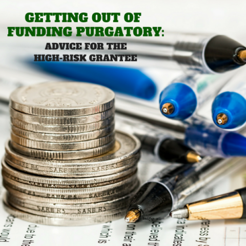 Getting out of funding purgatory: advice for the high-risk grantee