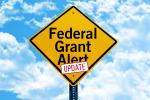 Traffic sign: Federal Grant Alert Update